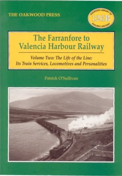 The Farranfore to Valentia Harbour Railway Volume 
	2